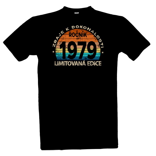 Tričko s potiskem Limitovaná edice 1979, zraje k dokonalosti.