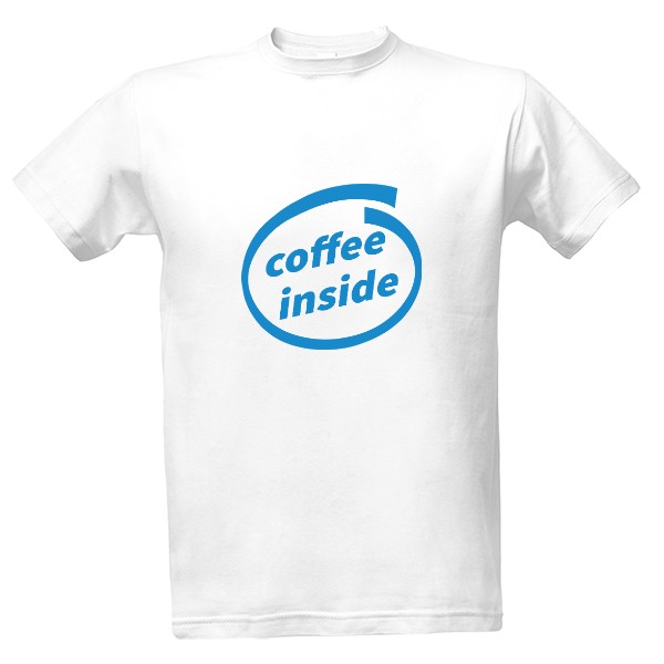 Tričko s potlačou Coffee inside
