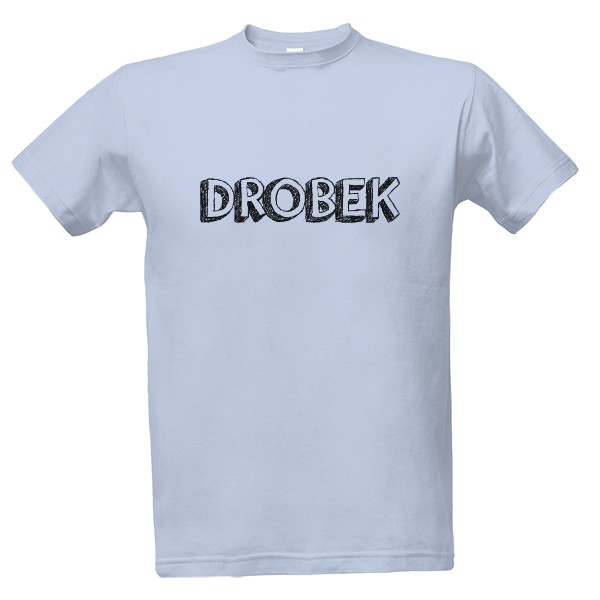 Tričko s potlačou Drobek