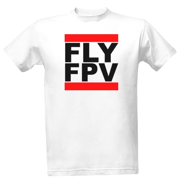 Tričko s potiskem Fly Fpv