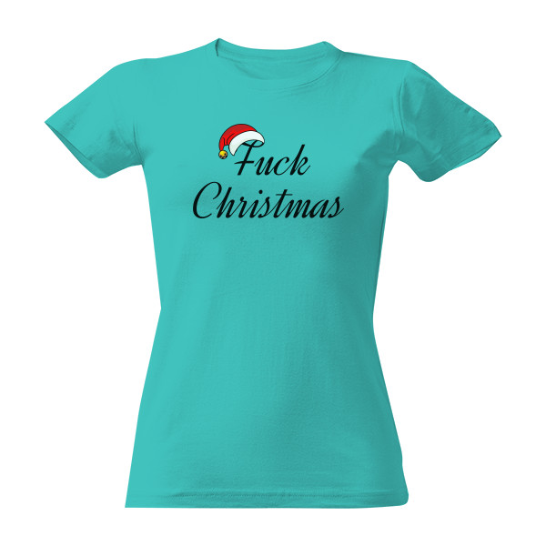 Tričko s potlačou Fuck Christmas