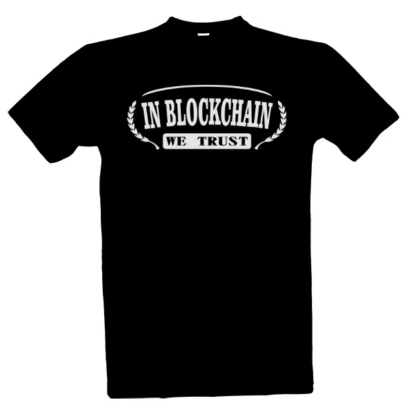 Tričko s potlačou In Blockchain we trust