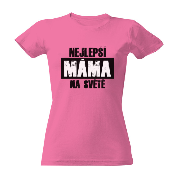 Tričko s potiskem Nejlepší máma na světě