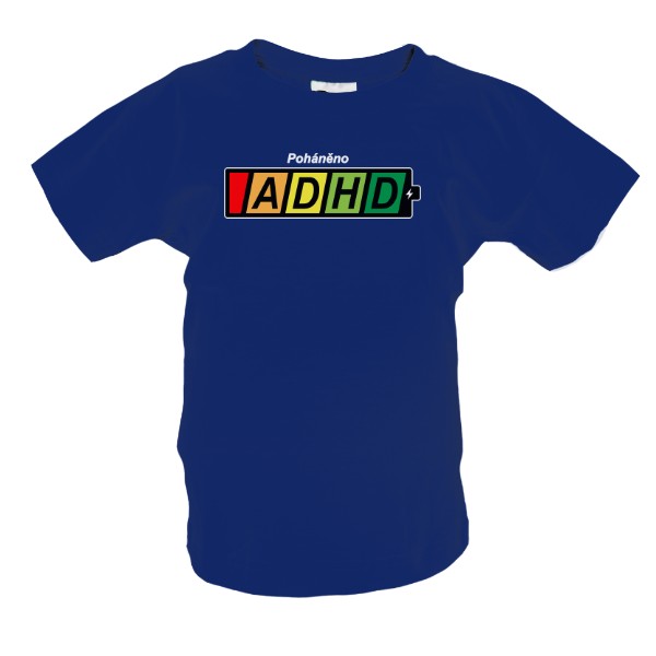 Tričko s potiskem Poháněno ADHD