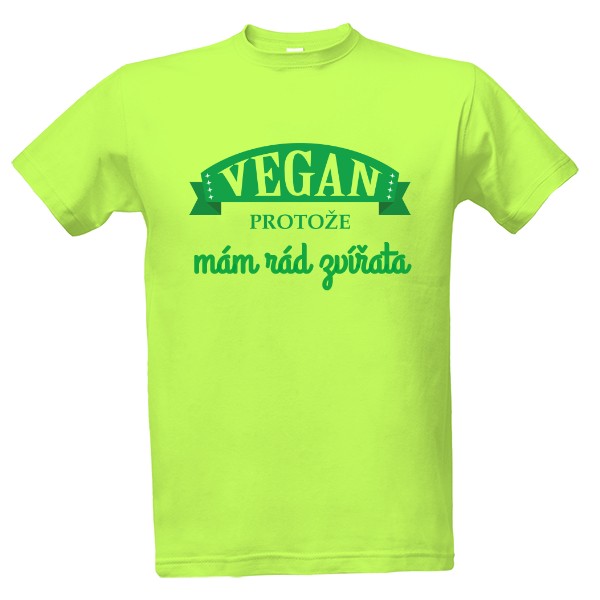 Tričko s potlačou Vegan protože...